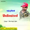 Bhai Tu Jijyo Unlimited